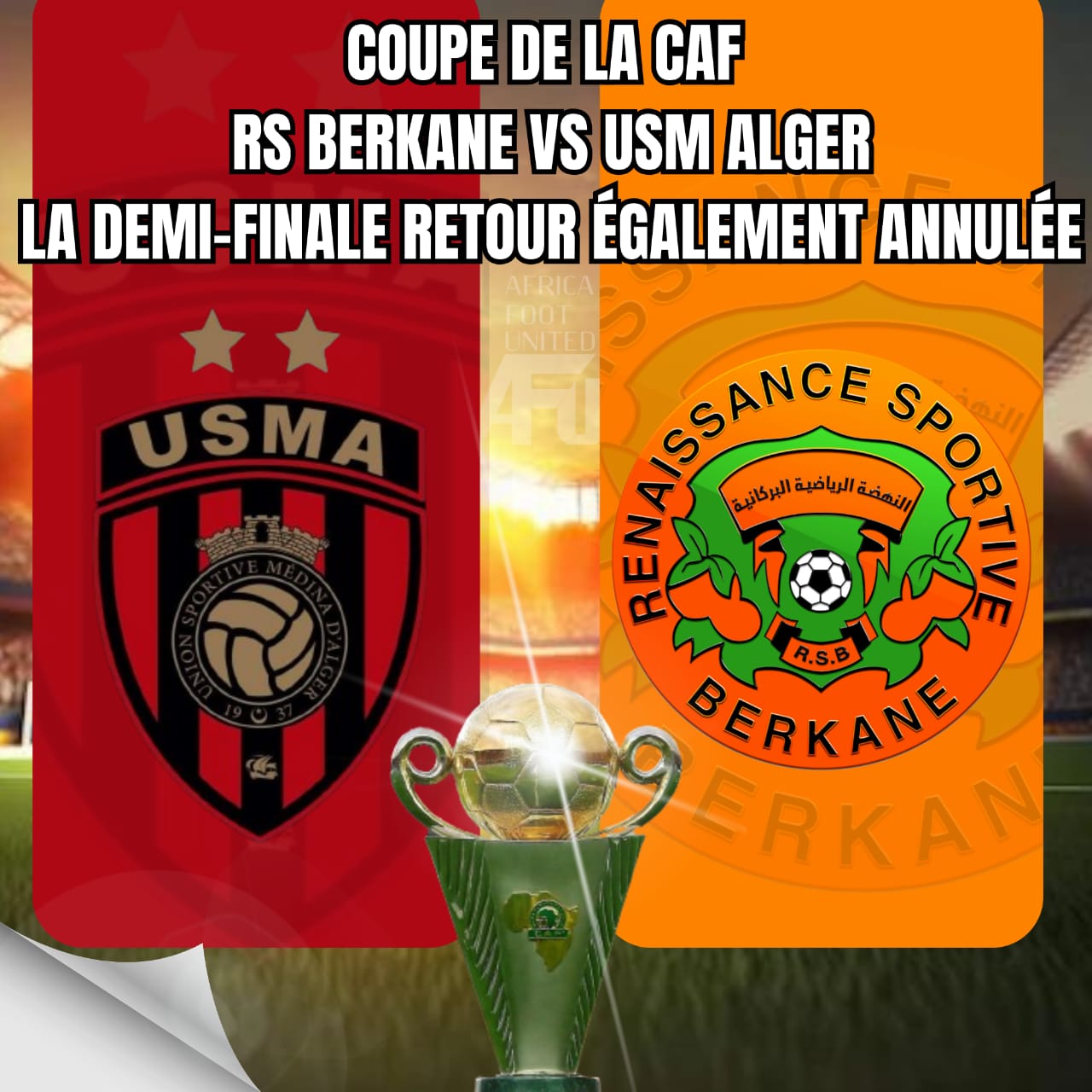 Coupe De La CAF RS Berkane USM Alger La Demi Finale Retour